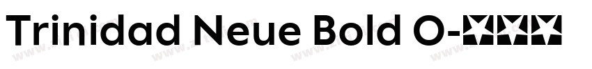 Trinidad Neue Bold O字体转换